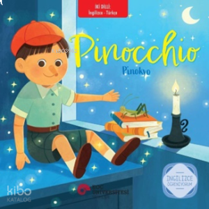 Pinocchio - Pinokyo;İngilizce Öğreniyorum - İki Dilli Kitaplar