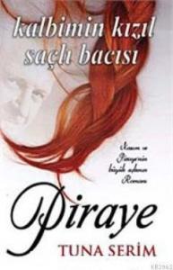 Piraye; Kalbimin Kızıl Saçlı Bacısı