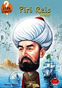 Piri Reis Kimdir?; 9+ Yaş