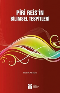 Piri Reis'in Bilimsel Tespitleri
