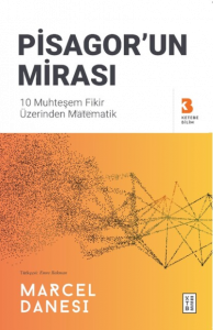 Pisagor’un Mirası;10 Muhteşem Fikir Üzerinden Matematik