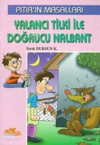 Pıtırın Masallar - Yalancı Tilki İle Doğrucu Nalbant