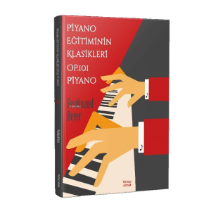 Piyano Eğitiminin Klasikleri Op.101 Piyano