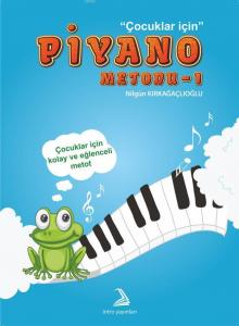Piyano Metodu - 1; Çocuklar İçin