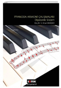 Piyanoda Armoni Çalışmaları ;Diyatonik Sistem