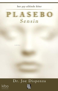 Plasebo Sensin;Her Şey Zihinde Biter