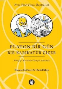 Platon Bir Gün Bir Karikatür Çizer; Felsefeyi Karikatür Yoluyla Anlamak
