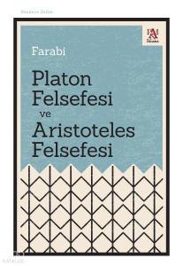 Platon Felsefesi Ve Aristoteles Felsefesi