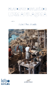 Platon'un Devletinde Uzmanlaşma