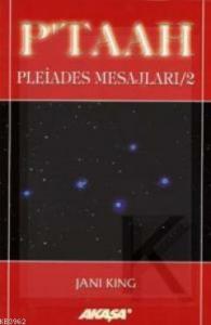 Pleiades Mesajları 2: P'taah