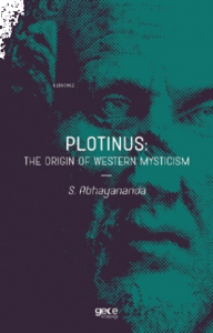 Plotinus: The Origin Of Western Mysticism