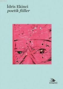 Poetik Fiiller (Şiir Eleştir)