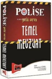 Polise Yetki Veren Temel Mevzuat
