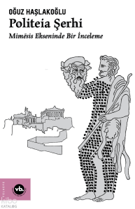 Politeia Şerhi ; Mimēsis Ekseninde Bir İnceleme