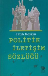 Politik İletişim Sözlüğü