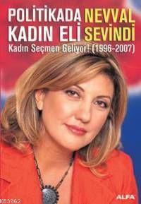 Politikada Kadın Eli; Kadın Seçmen Geliyor! (1996-2007)