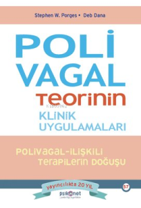 Polivagal Teorinin Klinik Uygulamaları: Polivagal - İlişkili Terapilerin Doğuşu
