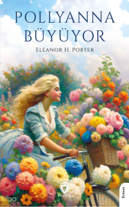Pollyanna Büyüyor