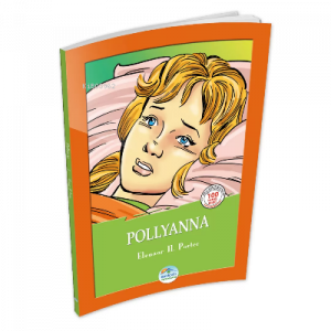 Pollyanna - Elenaor H. Porter