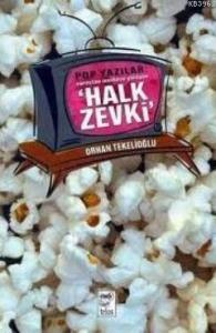 Pop Yazılar Varoştan Merkeze Yürüyen Halk Zevki