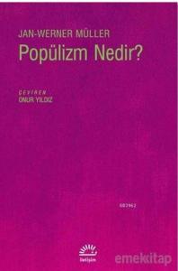Popülizm Nedir?