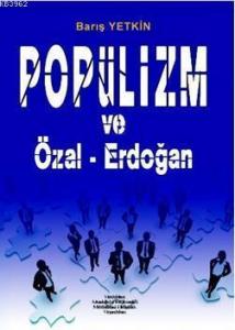 Popülizm ve Özal - Erdoğan