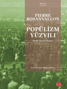 Popülizm Yüzyılı;Tarih - Teori - Eleştiri