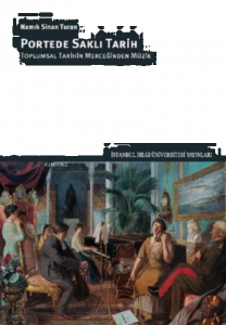 Portede Saklı Tarih - Toplumsal Tarihin Merceğinden Müzik