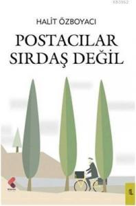 Postacılar Sırdaş Değil