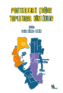 Postmodern Çağda Toplumsal Kimlikler