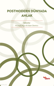 Postmodern Dünyada Ahlak