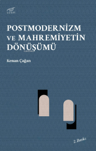Postmodernizm ve Mahremiyetin Dönüşümü