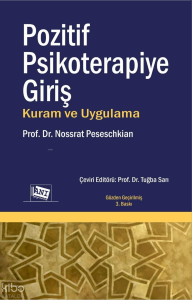 Pozitif  Psikoterapiye Giriş ;Kuram ve Uygulama