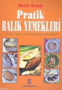 Pratik Balık Yemekleri