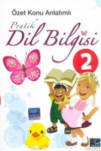 Pratik Dil Bilgisi-2; Özet Konu Anlatımlı