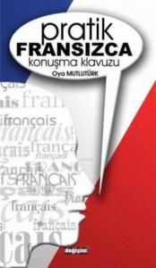 Pratik Fransızca Konuşma Klavuzu