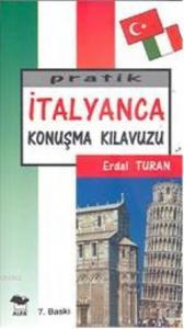 Pratik İtalyanca Konuşma Kılavuzu