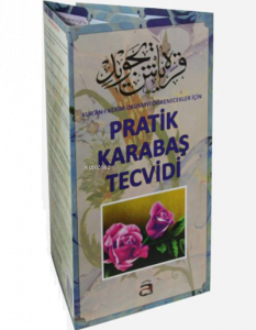 Pratik Karabaş Tecvidi; Kur'an-ı Kerim Okumayı Öğrenecekleri İçin