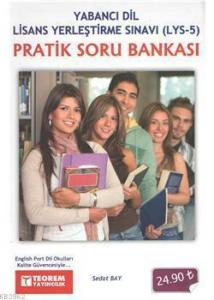 Pratik Soru Bankası; Yabancı Dil Lisans Yerleştirme Sınavı (LYS-5)