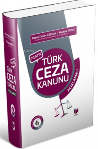 Pratik Türk Ceza Kanunu Açıklamalı
