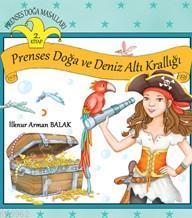 Prenses Doğa Ve Deniz Atı Krallığı; Prenses Doğa Masalları