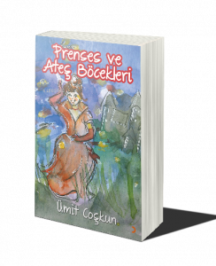 Prenses ve Ateş Böcekleri