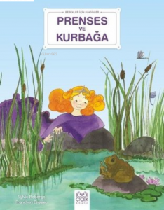 Prenses ve Kurbağa - Bebekler İçin Klasikler