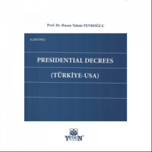 Presİdentİal Decrees ( Türkiye - Usa )