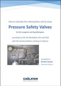 Pressure Safety Valves ;How to Calculate the Relieving Flow Rate &amp  Sizing for the Cryogenic and Liquefied Gases