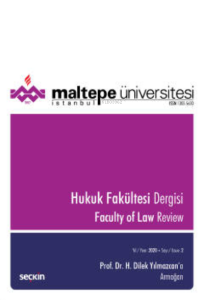 Prof. Dr. H. Dilek Yılmazcan'a Armağan Maltepe Üniversitesi Hukuk Fakültesi Dergisi Sayı:2 /2020;Aralık 2020