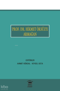 Prof. Dr. Hikmet Öksüz'e Armağan