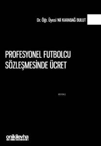 Profesyonel Futbolcu Sözleşmesinde Ücret