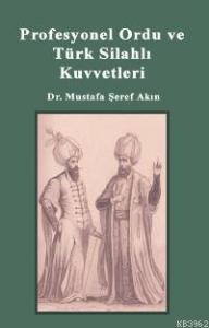 Profesyonel Ordu ve Türk Silahlı Kuvvetleri