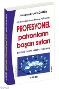 Profesyonel Patronların Başarı Sırları